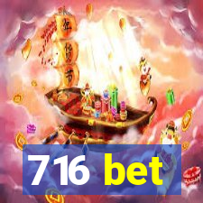 716 bet